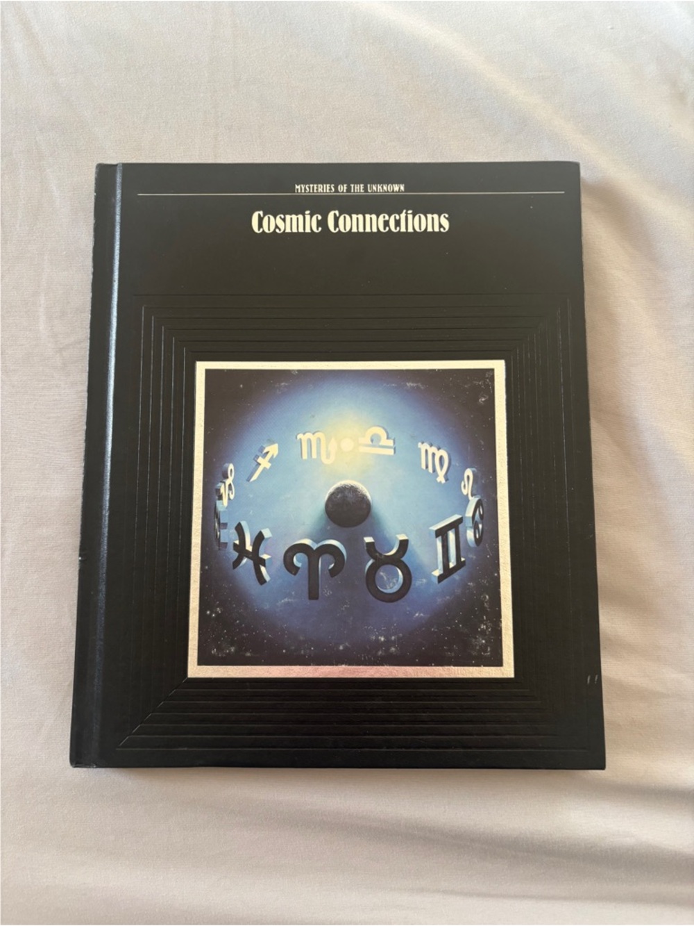 “Cosmic Connections” From The ‘Mysteries of The Unknown’ Series Hard Cover Book